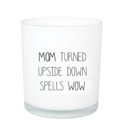 SOJAKAARS - MOM TURNED UPSIDE DOWN SPELLS WOW